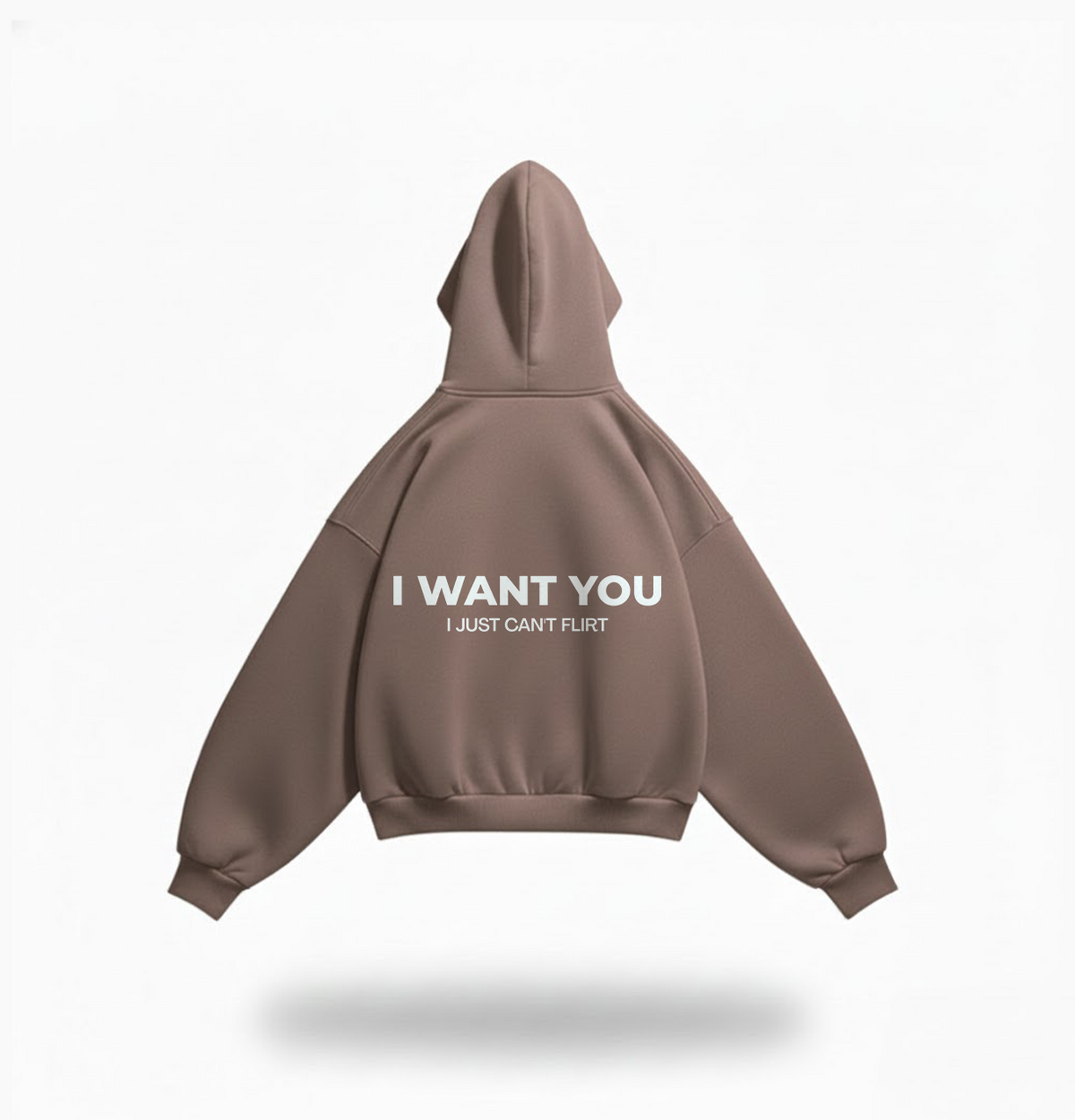I want you i just can't flirt hoodie