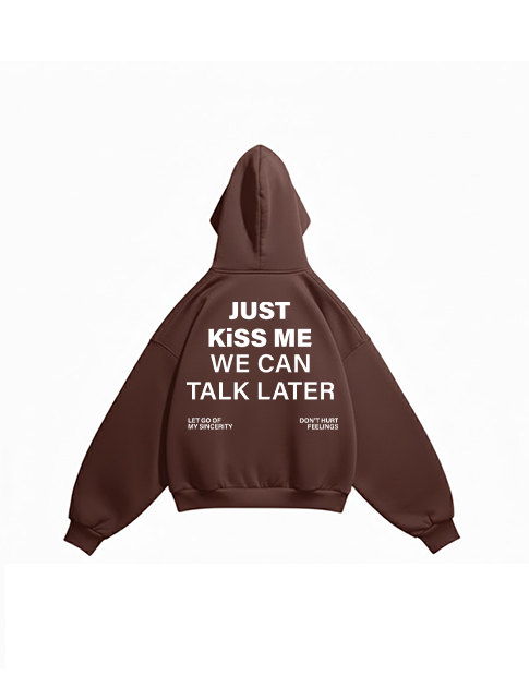 just kiss me hoodie